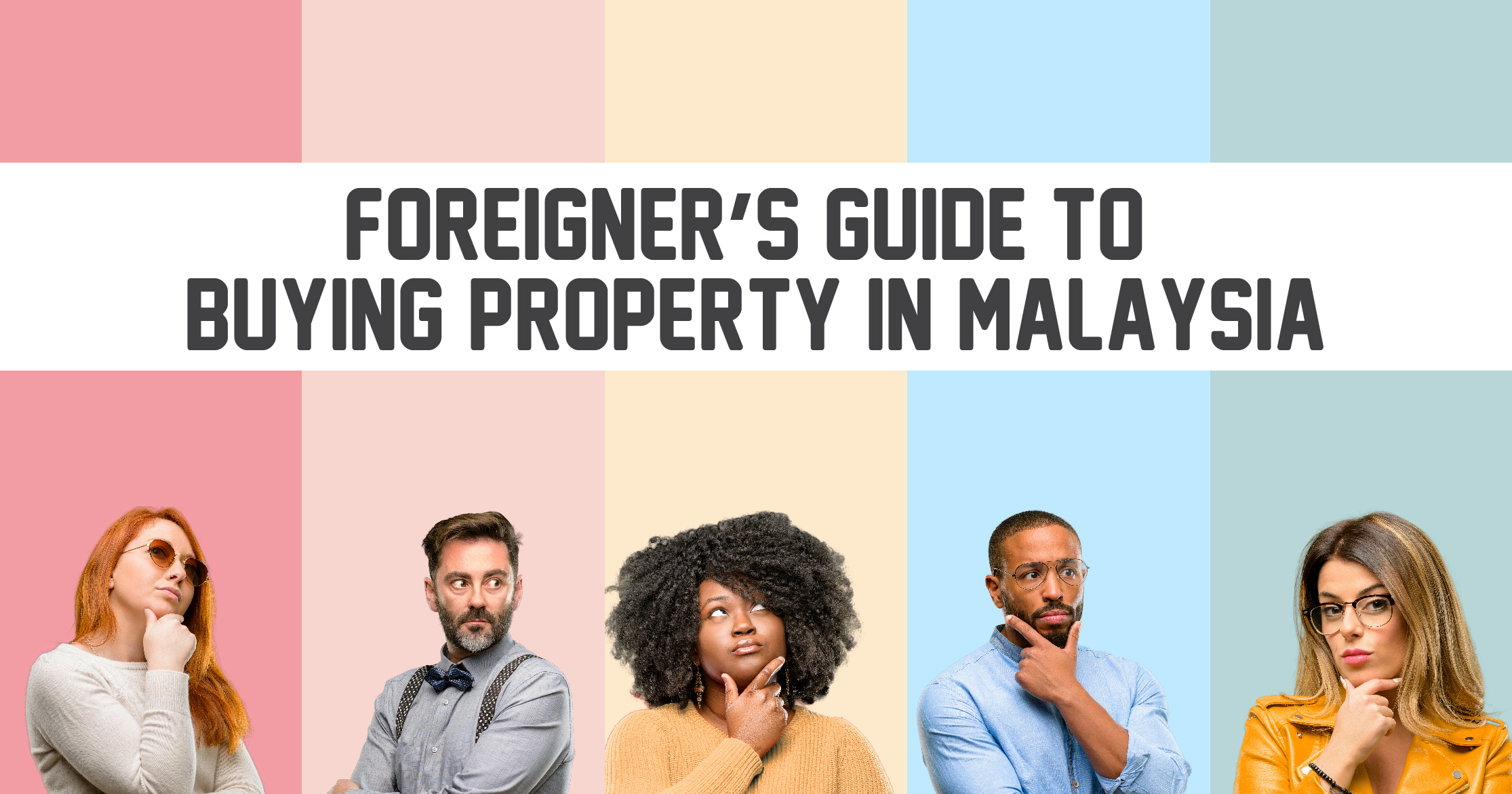 Foreigner’s Guide To Buying Property In Malaysia