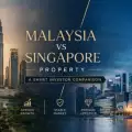 Malaysia vs Singapore Property: Why Investors Still Choose KL?