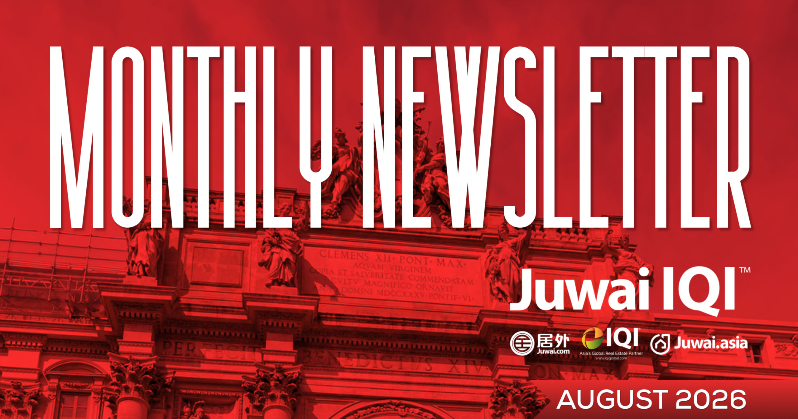 Juwai IQI Global Real Estate Newsletter for August 2026