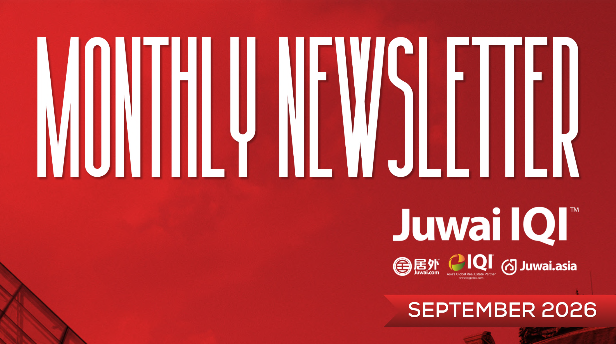 Juwai IQI Global Real Estate Newsletter for September 2026